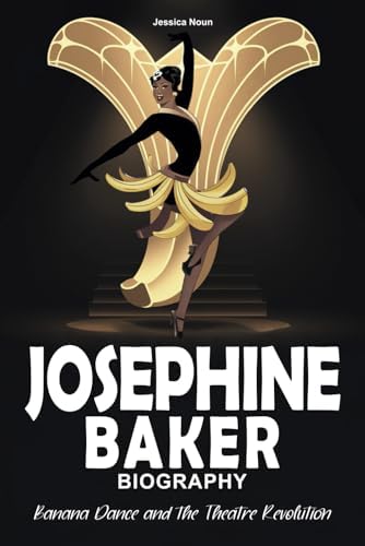 Josephine: The Hungry Heart: Baker, Jean-Claude: 9780679409151